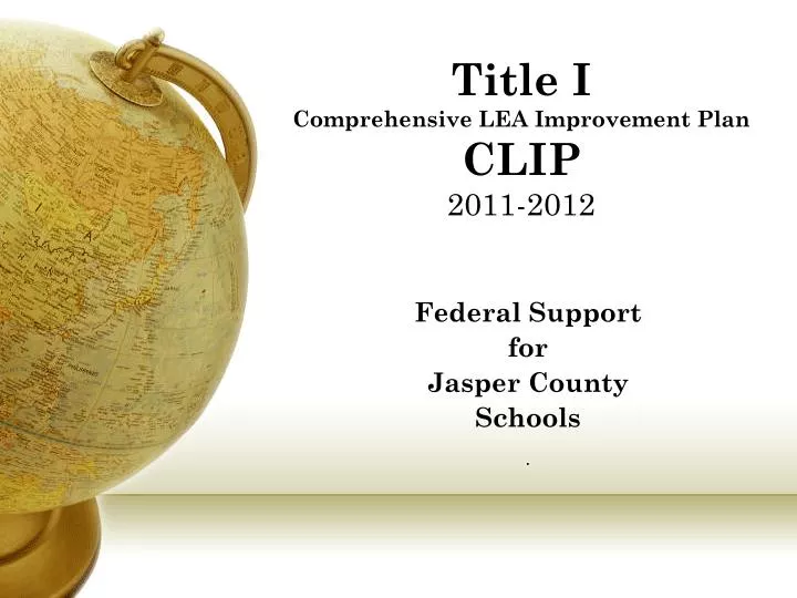 title i comprehensive lea improvement plan clip 2011 2012