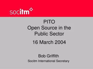 PITO Open Source in the Public Sector 16 March 2004