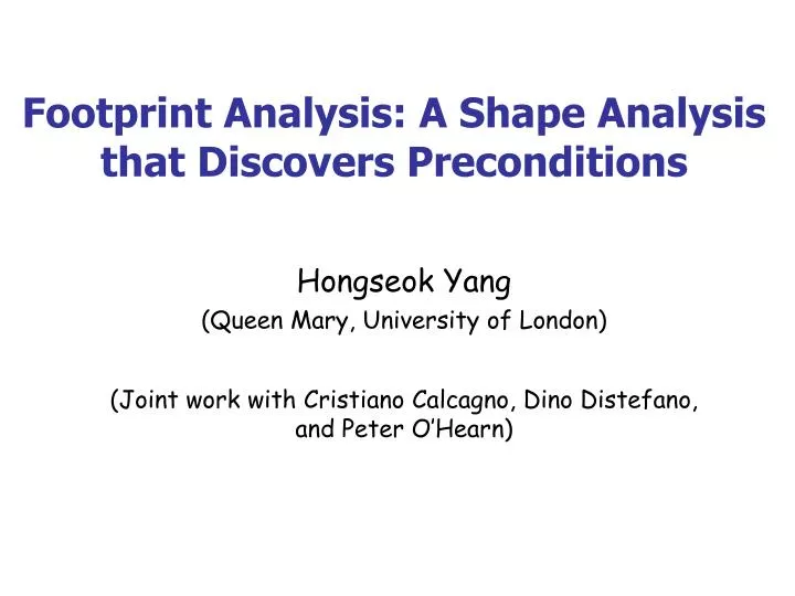 footprint analysis a shape analysis that discovers preconditions