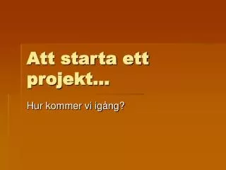 att starta ett projekt