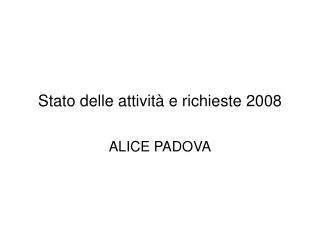 stato delle attivit e richieste 2008