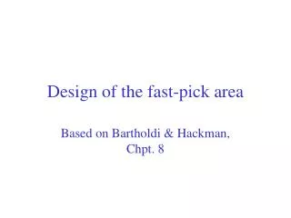Design of the fast-pick area