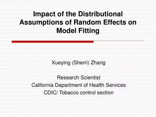 Impact of the Distributional Assumptions of Random Effects on Model Fitting