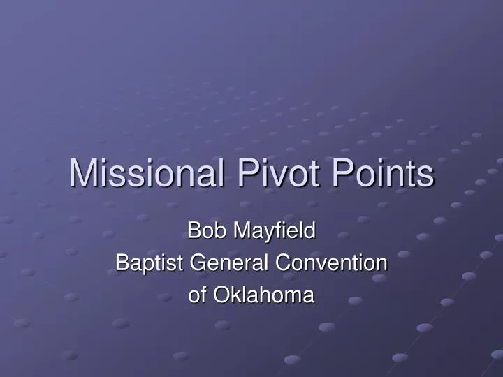 missional pivot points