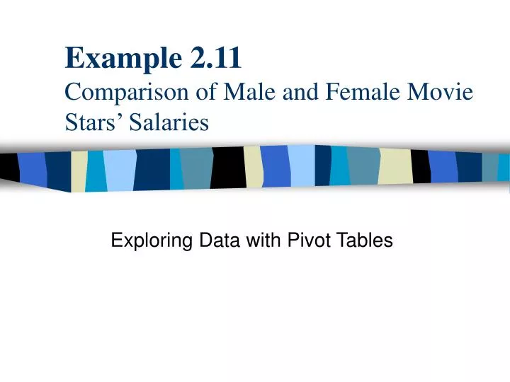 example 2 11 comparison of male and female movie stars salaries