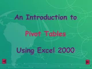 An Introduction to Pivot Tables Using Excel 2000