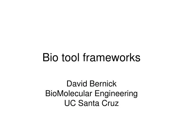 bio tool frameworks