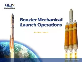 Booster Mechanical Launch Operations