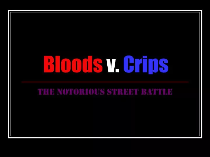 bloods v crips