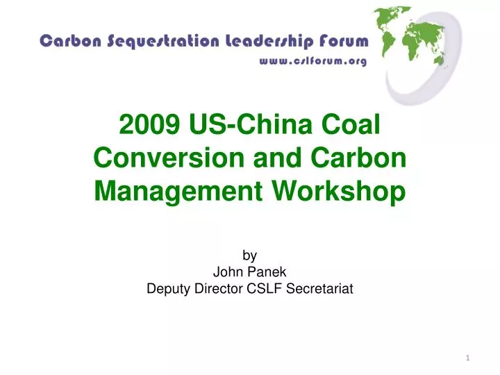 2009 us china coal conversion and carbon management workshop