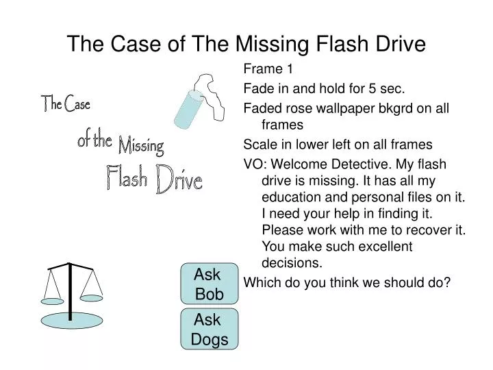 the case of the missing flash drive