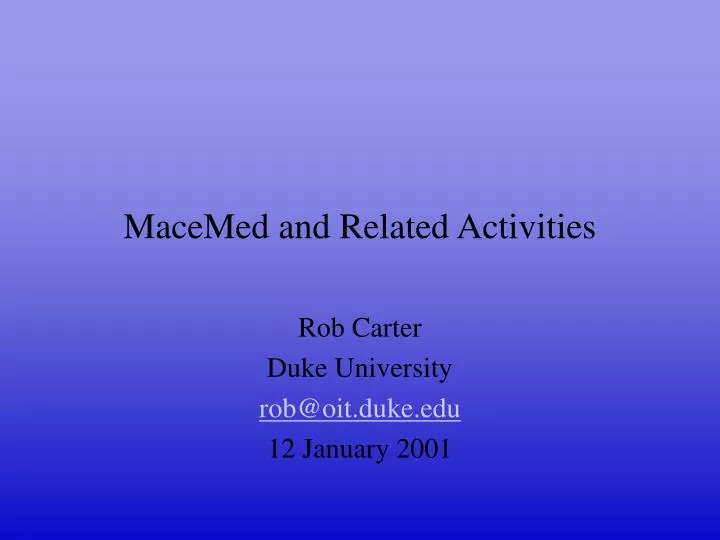 macemed and related activities