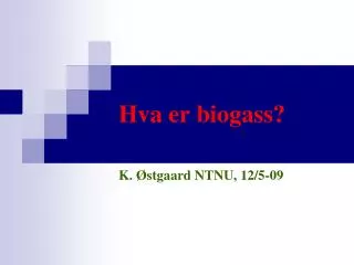 hva er biogass