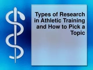Types of Research in Athletic Training and How to Pick a Topic