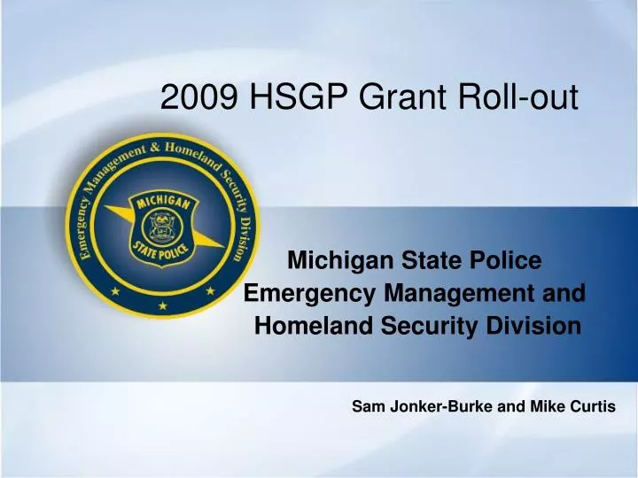 2009 hsgp grant roll out