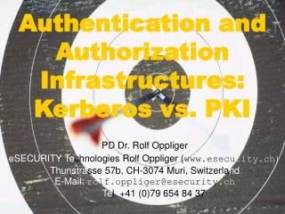 Authentication and Authorization Infrastructures: Kerberos vs. PKI