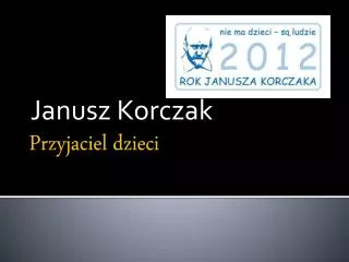 janusz korczak