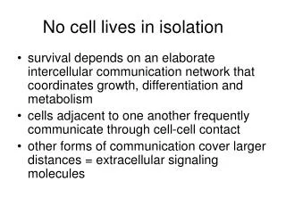 No cell lives in isolation