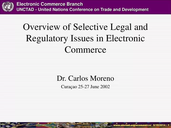 overview of selective legal and regulatory issues in electronic commerce