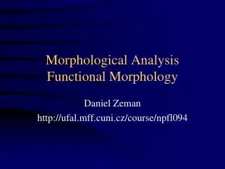 Morphological Analysis Functional Morphology