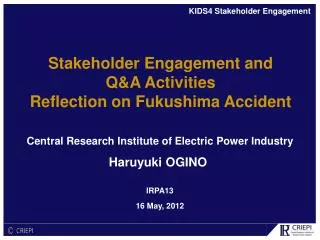 Stakeholder Engagement and Q&amp;A Activities Reflection on Fukushima Accident