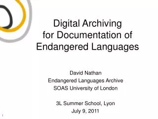 Digital Archiving for Documentation of Endangered Languages