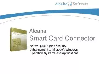 Aloaha Smart Card Connector