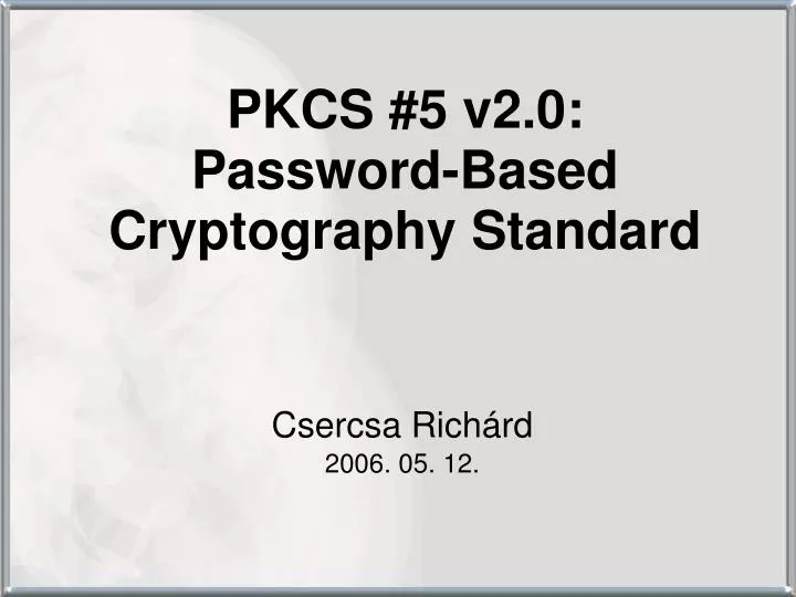 pkcs 5 v2 0 password based cryptography standard