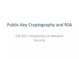 Public-Key Cryptography and RSA