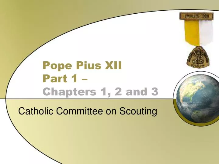 pope pius xii part 1 chapters 1 2 and 3