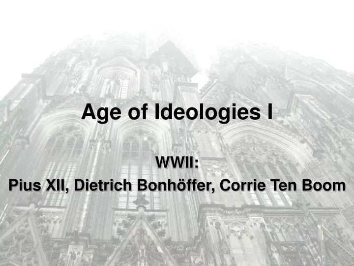age of ideologies i