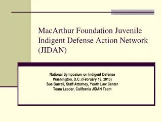 MacArthur Foundation Juvenile Indigent Defense Action Network (JIDAN)