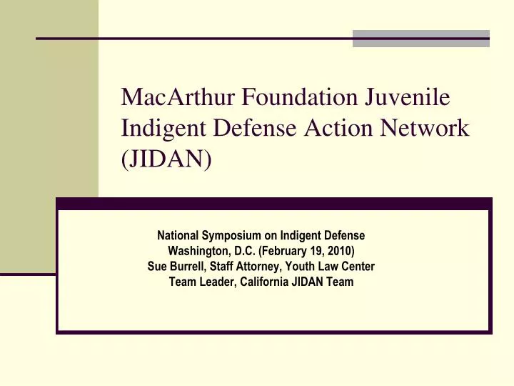 macarthur foundation juvenile indigent defense action network jidan