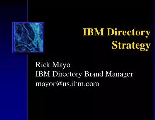 IBM Directory Strategy
