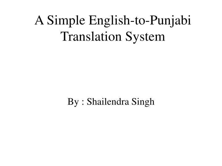 a simple english to punjabi translation system
