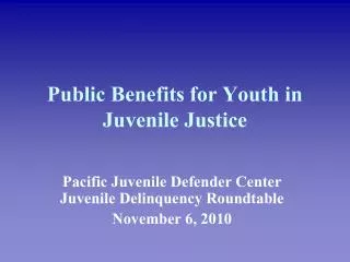 Public Benefits for Youth in Juvenile Justice