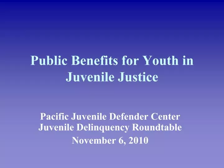 public benefits for youth in juvenile justice