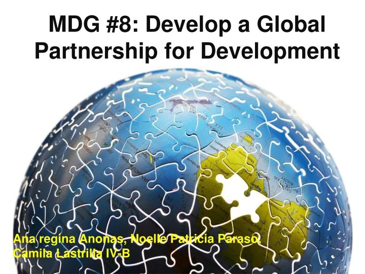mdg 8 develop a global partnership for development
