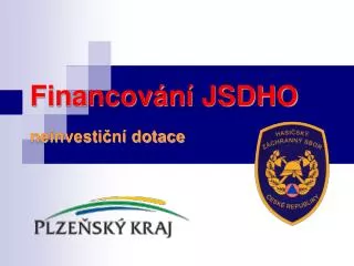 financov n jsdho neinvesti n dotace