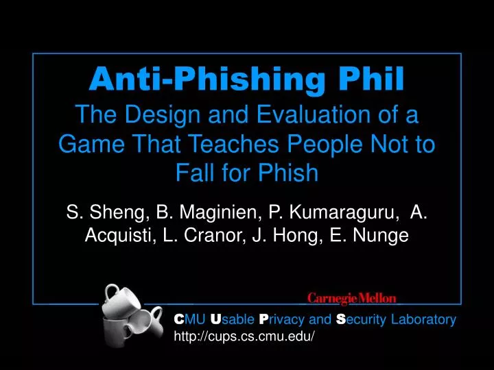 anti phishing phil the design and evaluation of a game that teaches people not to fall for phish