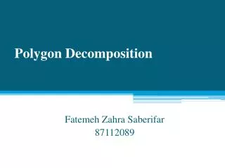 Polygon Decomposition