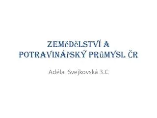 zem d lstv a potravin sk pr mysl r