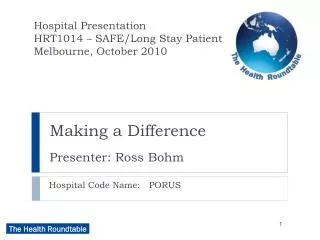 Making a Difference Presenter: Ross Bohm
