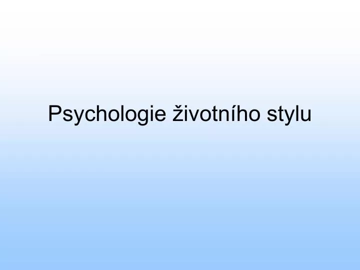 psychologie ivotn ho stylu