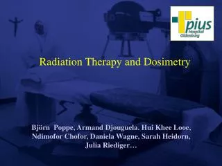 Radiation Therapy and Dosimetry