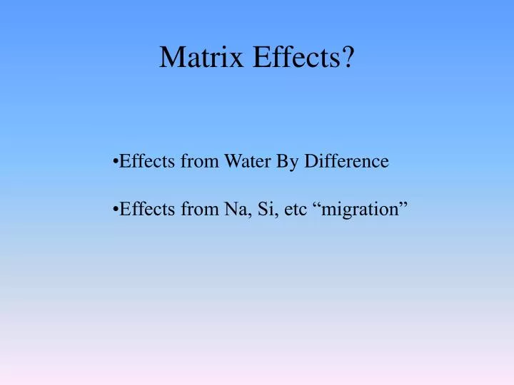 matrix effects