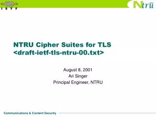 NTRU Cipher Suites for TLS &lt;draft-ietf-tls-ntru-00.txt&gt;