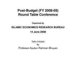 Post-Budget (FY 2008-09) Round Table Conference