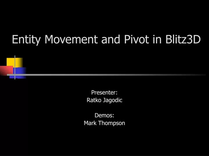 entity movement and pivot in blitz3d