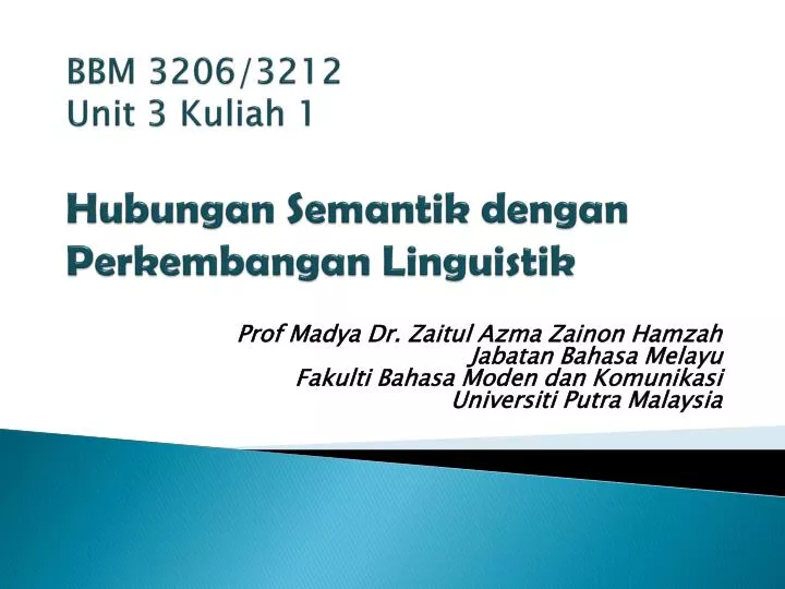 bbm 3206 3212 unit 3 kuliah 1 hubungan semantik dengan perkembangan linguistik